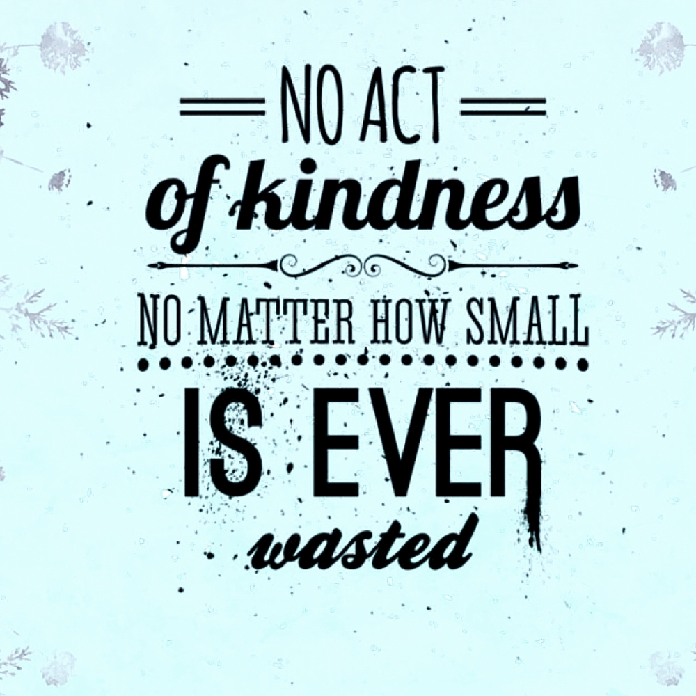 Be kind.